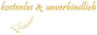 kostenlos und unverbindlich